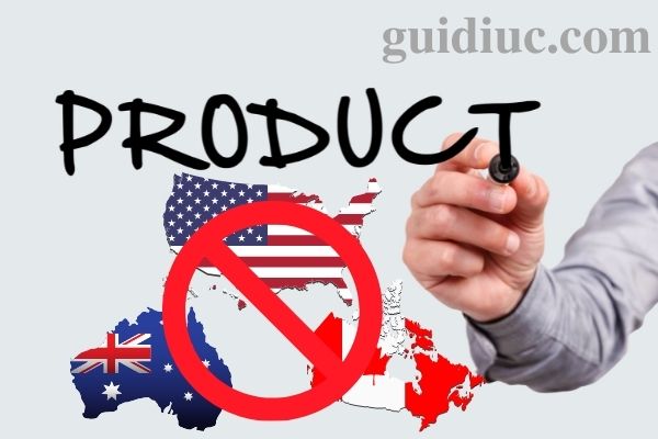 Những mặt hàng không được phép gửi đi Mỹ, Úc và Canada